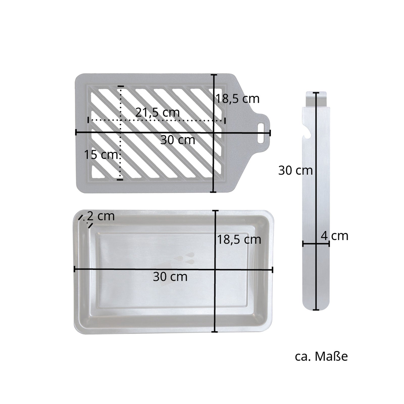 Maße Grillrost: 30 x 18,5 cm; Grillfläche: 21,5 x 15 cm; Fettauffangschale: 18,5 x 30 x 2 cm; Griff 30 x 4 cm