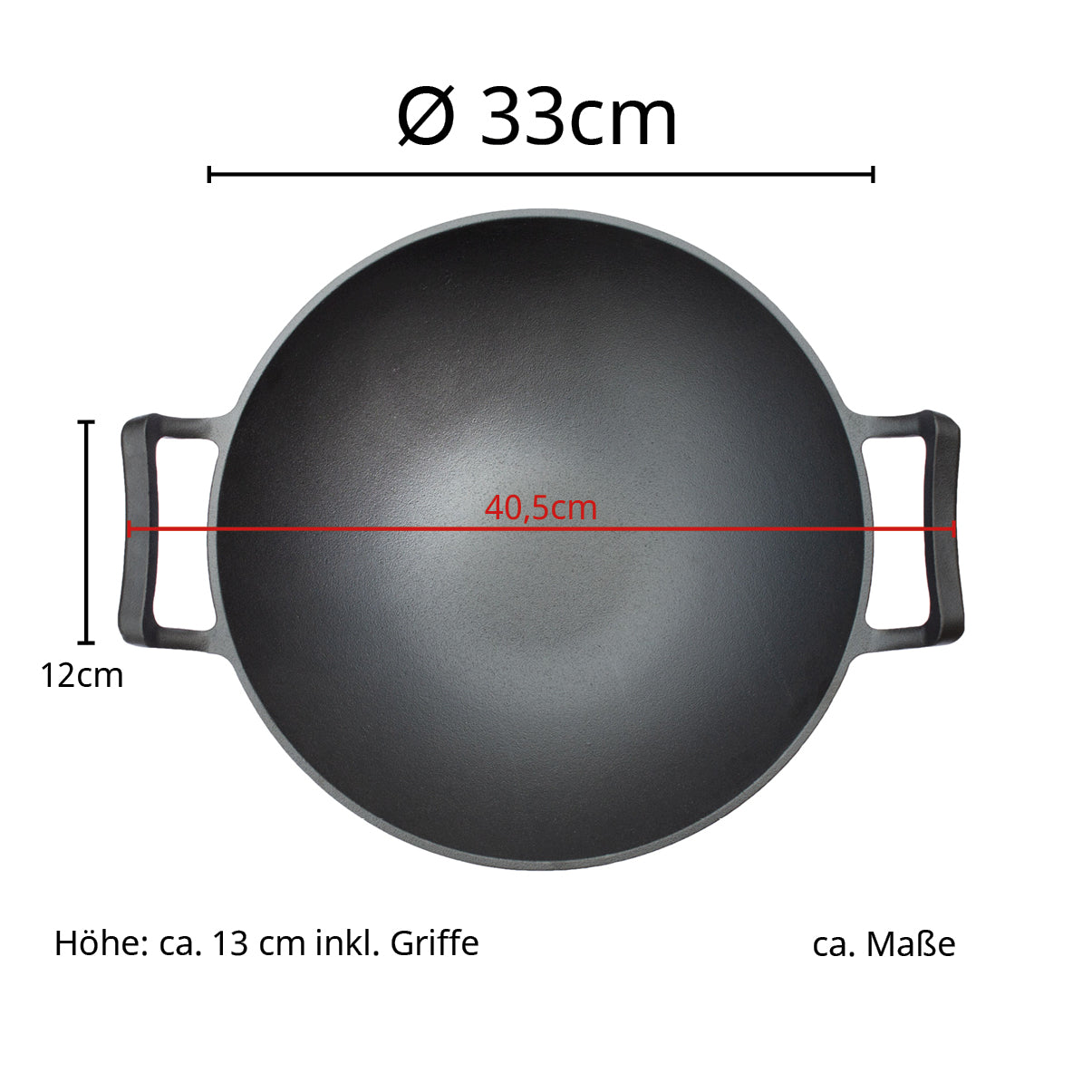 Maße der Wok Pfanne: Durchmesser inkl. Griffe: 40,5 cm; Griffbreite: 12 cm; Höhe: 13 cm